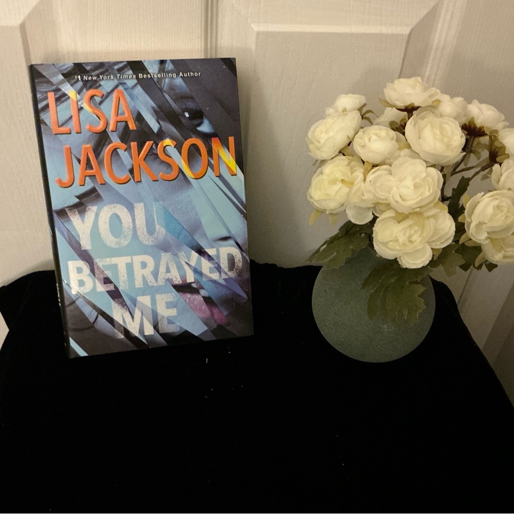 Hardcover Book, You Betrayed Me, Author Lisa Jackson, Published 2020